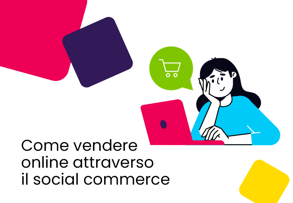 Come vendere online attraverso il social commerce